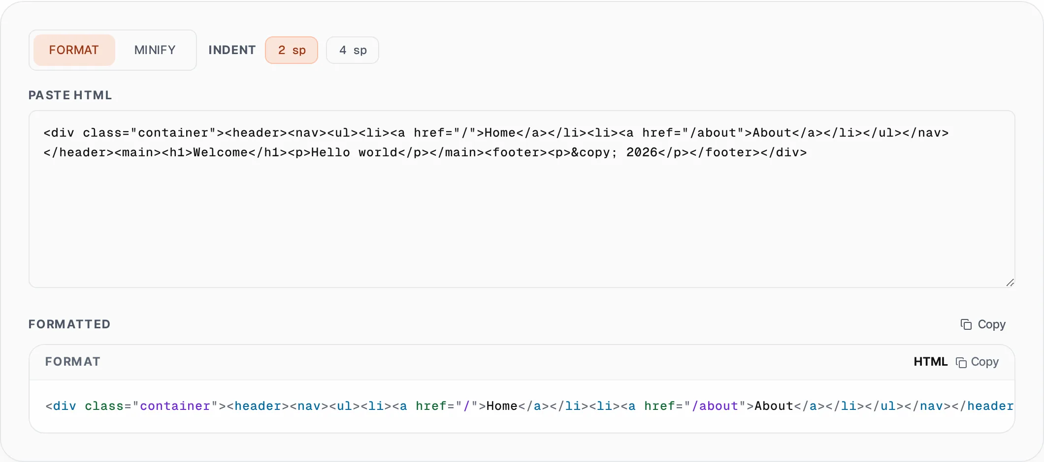 HTML Formatter & Minifier showing a worked example — Beautify messy HTML with proper indentation or minify it for production.